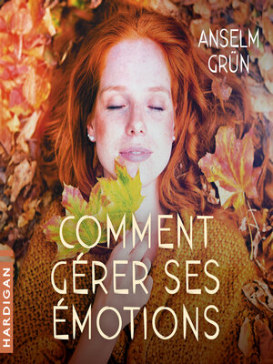 cover image of Comment gérer ses émotions